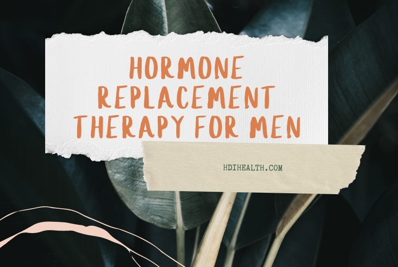 Hormone Replacement Therapy For Men - HDI Health